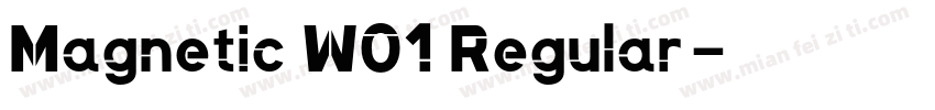 Magnetic W01 Regular字体转换